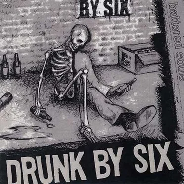 Battered Souls by Drunk By Six - album cover