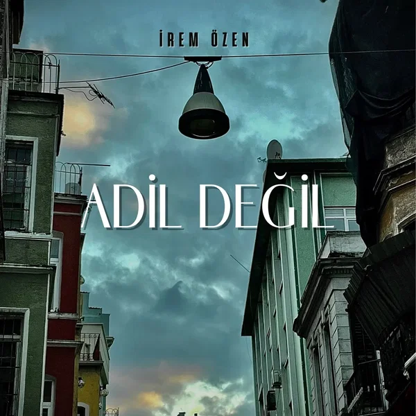 Adil Değil