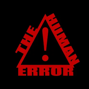 The Human Error