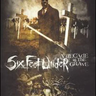 A Decade in the Grave by Six Feet Under - album cover