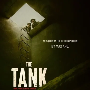 The Tank: Music from the Motion Picture by Max Aruj - album cover