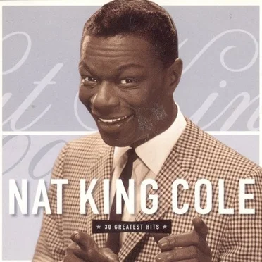 Legendary Singers: Nat King Cole (30 Greatest Hits)