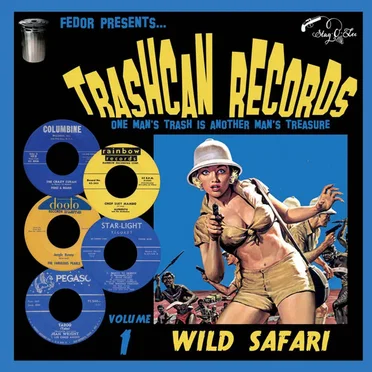 Trashcan Records, Vol. 1 - Wild Safari by Various Artists - album cover