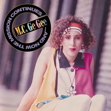 And Now the Mission Continues by MC Ge Gee - album cover