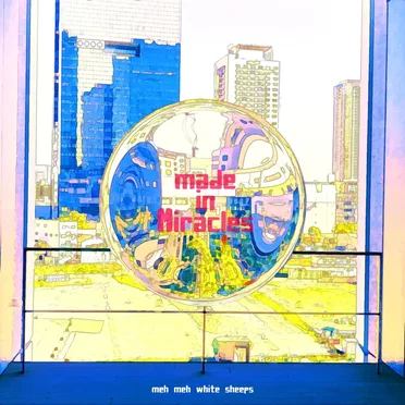 made in Miracles by meh meh white sheeps - album cover