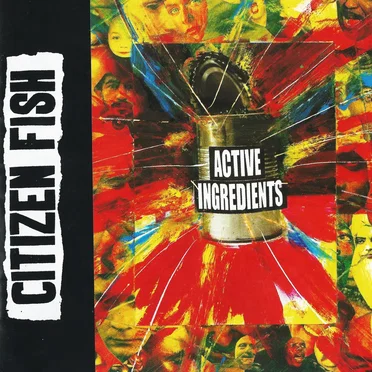 Active Ingredients by Citizen Fish - album cover