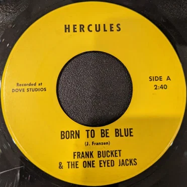 Born To Be Blue by Frank Bucket & The One Eyed Jacks - album cover