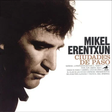 Ciudades de paso by Mikel Erentxun - album cover