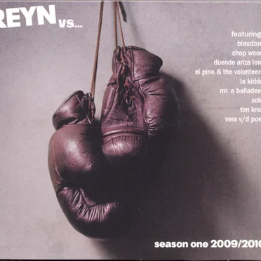 Reyn vs... Season One 2009/2010
