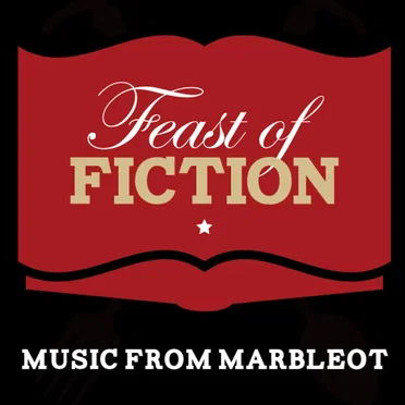 Feast of Fiction - Music From Marbleot