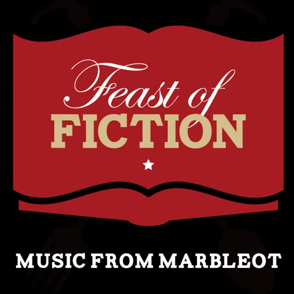 Feast of Fiction - Music From Marbleot