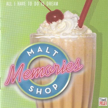 Malt Shop Memories: All I Have to Do Is Dream by Various Artists - album cover