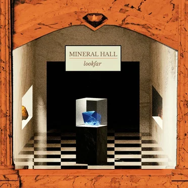 Mineral Hall by Lookfar - album cover