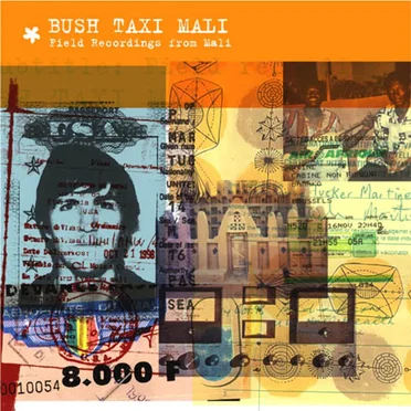 Bush Taxi Mali: Field Recordings from Mali by Various Artists - album cover