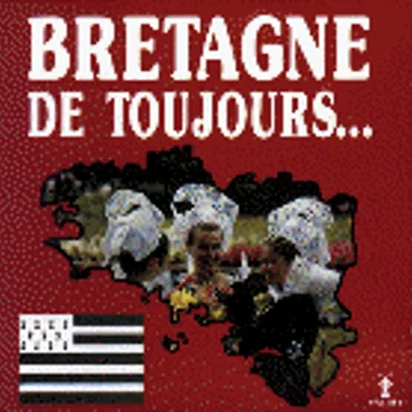 Bretagne de toujours… by Various Artists - album cover