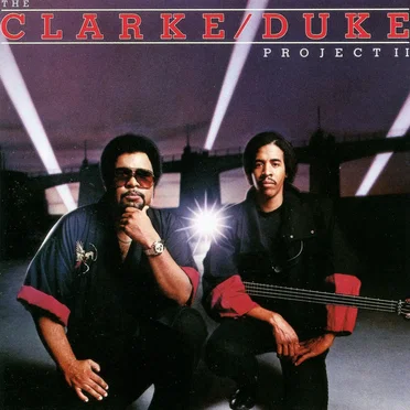 The Clarke/Duke Project II by The Clarke/Duke Project - album cover