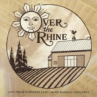 Live From Nowhere Else: Barn Raising Concerts