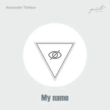 My Name by Alexander Tishkov - album cover