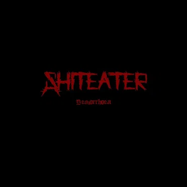 Demorrhoea by Shiteater - album cover