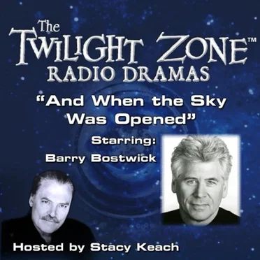 The Twilight Zone Radio Dramas, "And When the Sky Was Opened" by Rod Serling - album cover
