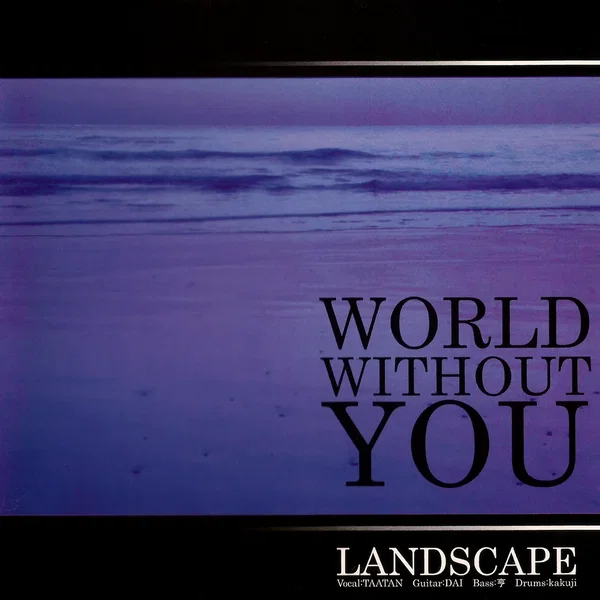 WORLD WITHOUT YOU