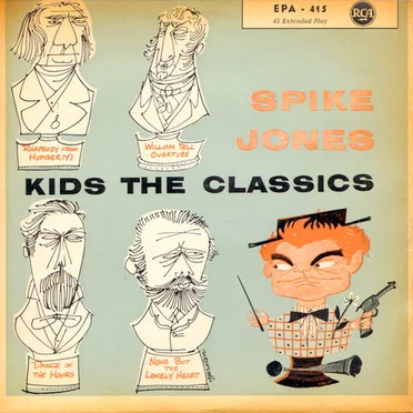 Spike Jones Kids the Classics