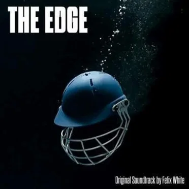 The Edge (Original Soundtrack) by Felix White - album cover