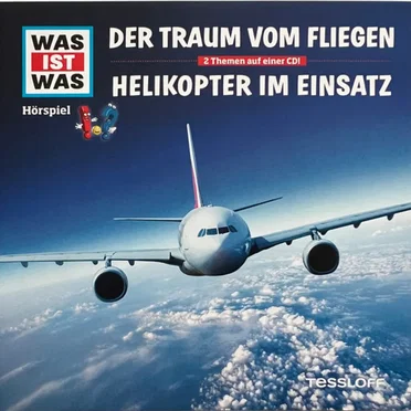 Der Traum vom Fliegen / Helikopter im Einsatz by WAS IST WAS - album cover