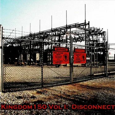 Kingdom150 Volume I: Disconnect by P.O.K. - album cover