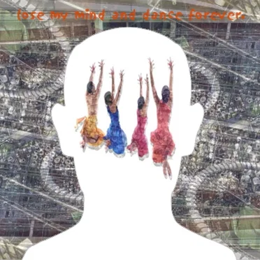 Lose My Mind & Dance Forever: Indian Excursions by Various Artists - album cover