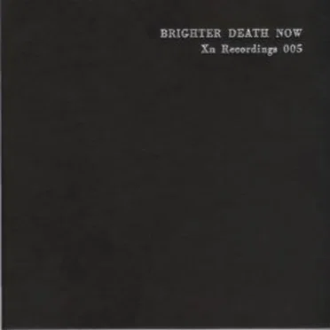 Brighter Death Now by Brighter Death Now - album cover