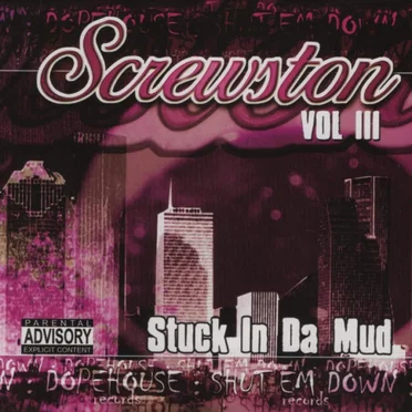 Screwston Vol. III: Stuck In Da Mud by Various Artists - album cover