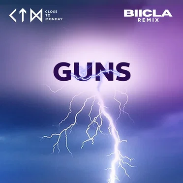 Guns (Biicla Remix) by Close to Monday - album cover