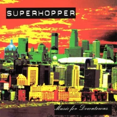 Music for Downtowns by Superhopper - album cover