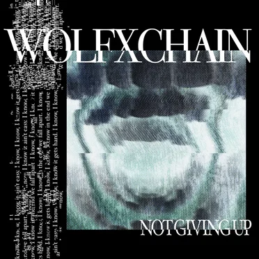 Not Giving Up by Wolf & Chain - album cover