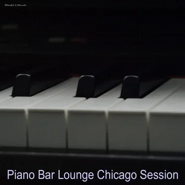 Piano Bar Lounge Chicago Session by Various Artists - album cover