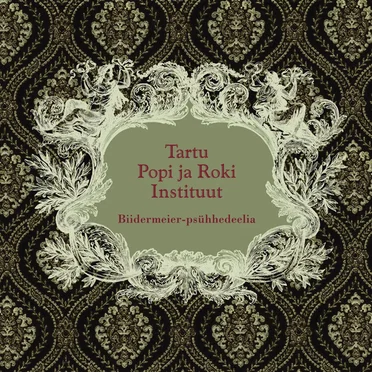 Biidermeier-psühhedeelia by Tartu Popi ja Roki Instituut - album cover