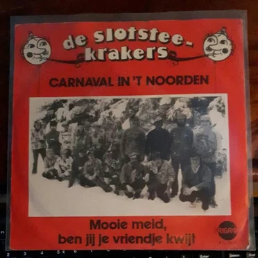 Carnaval in het noorden / Mooie meid, ben jij je vriendje kwijt