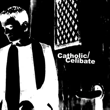Catholic / Celibate