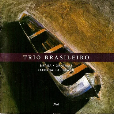 Braga / Gnatalli / Lacerda / A. Prado