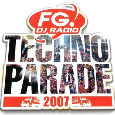 FG Techno Parade 2007 by Various Artists - album cover