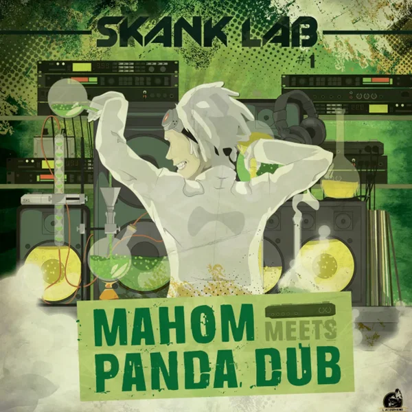 Skank Lab #1 - Mahom Meets Panda Dub