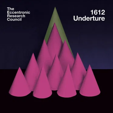 1612 Underture by The Eccentronic Research Council - album cover