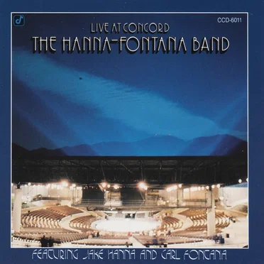 Live at Concord by The Hanna-Fontana Band - album cover