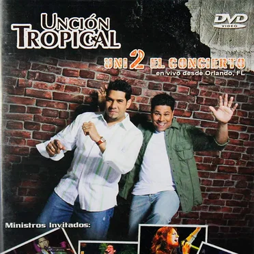 Unción Tropical en vivo el concierto