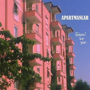 Güzel Bir Yer by Apartmanlar - album cover
