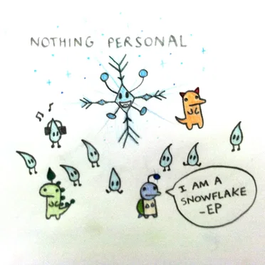 I Am a Snowflake by Nothing Personal - album cover