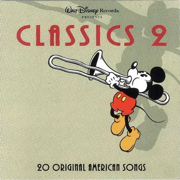 Walt Disney Records Presents Classics 2: 20 Original American Songs by Various Artists - album cover