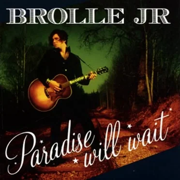 Paradise Will Wait by Brolle Jr - album cover