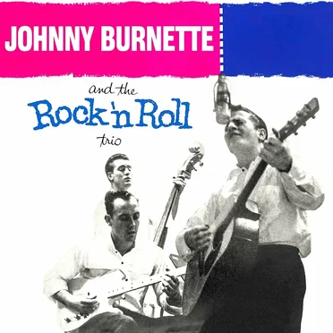 The Train Kept A’ Rolling by Johnny Burnette and the Rock ’n’ Roll Trio - album cover